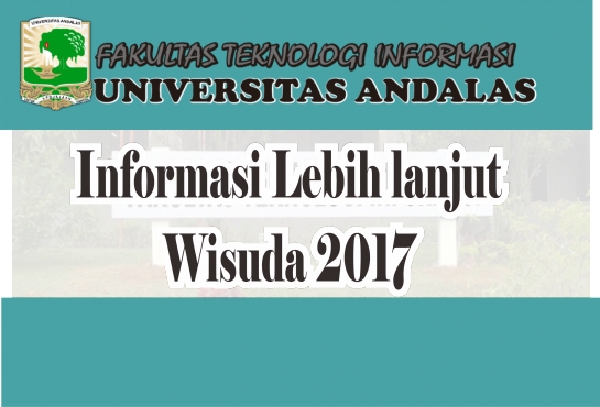 Informasi Lebih Lanjut Tentang Wisuda IV 2017