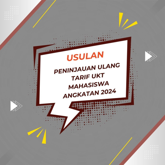 USULAN PENINJAUAN ULANG TARIF UANG KULIAH TUNGGAL (UKT) MAHASISWA ANGKATAN 2024