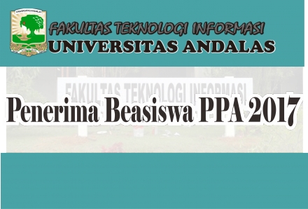 Daftar Nama - Nama Penerima Beasiswa PPA FTI Unand Tahun 2017