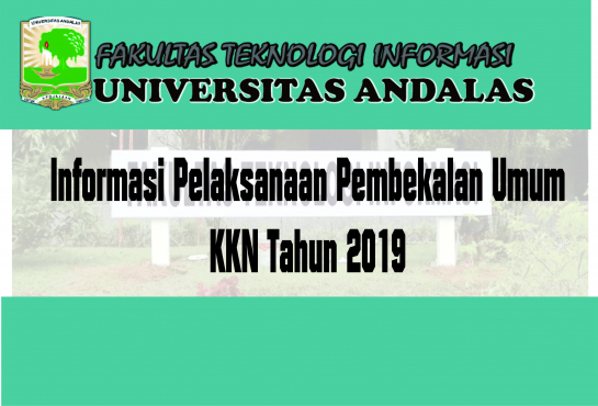 Informasi Pelaksanaan Pembekalan Umum KKN Tahun 2019