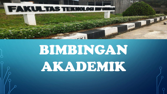 JADWAL BIMBINGAN AKADEMIK BAGI MAHASISWA DAN PENASEHAT AKADEMIK